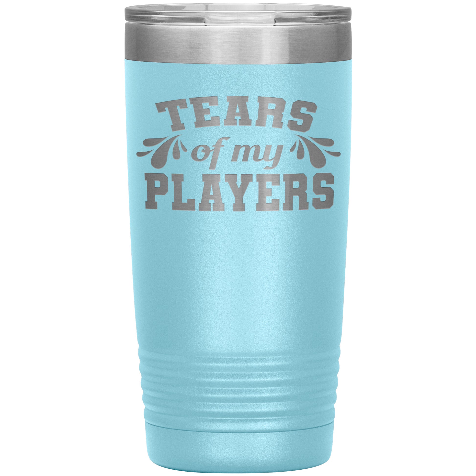 Tears of My Players Tumbler