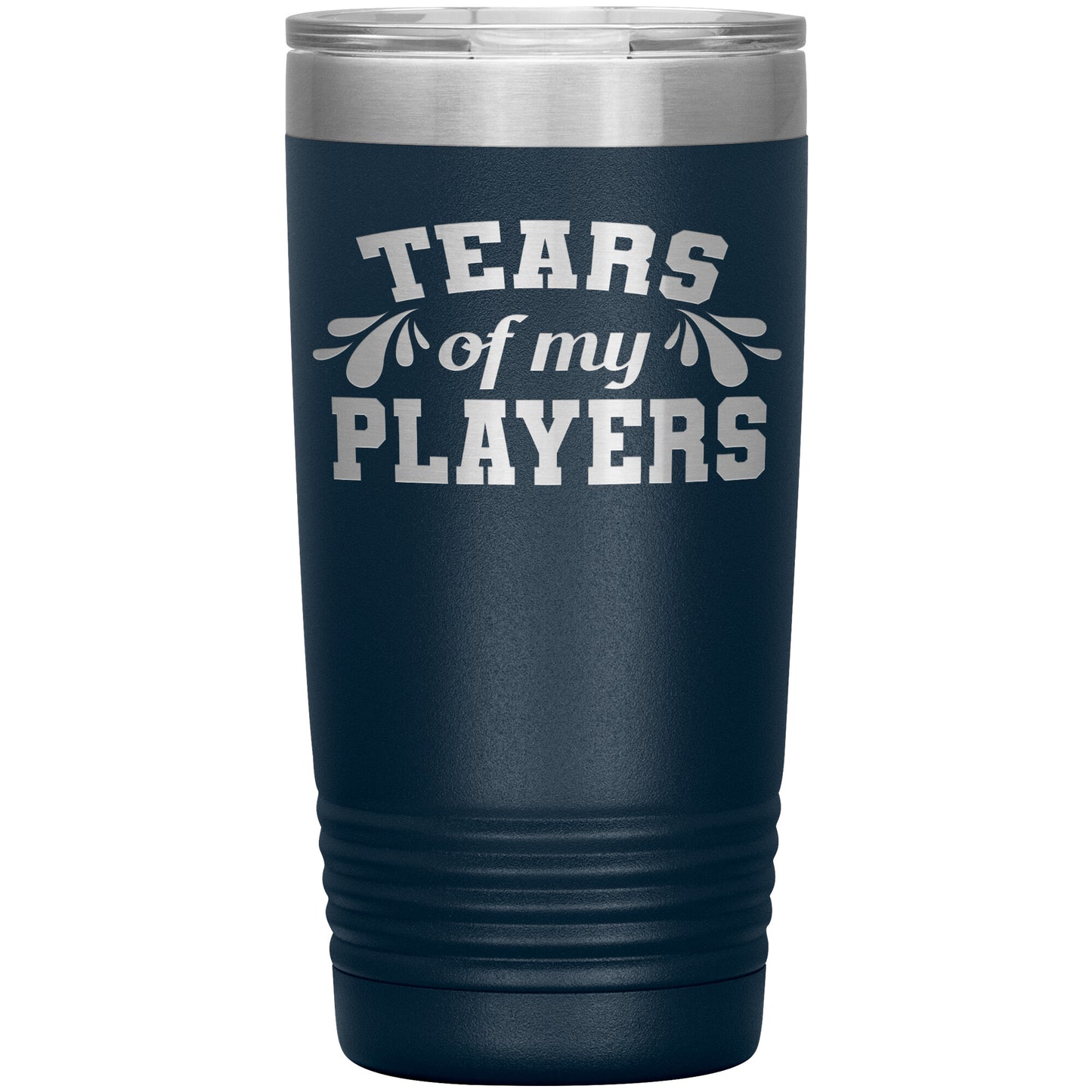 Tears of My Players Tumbler