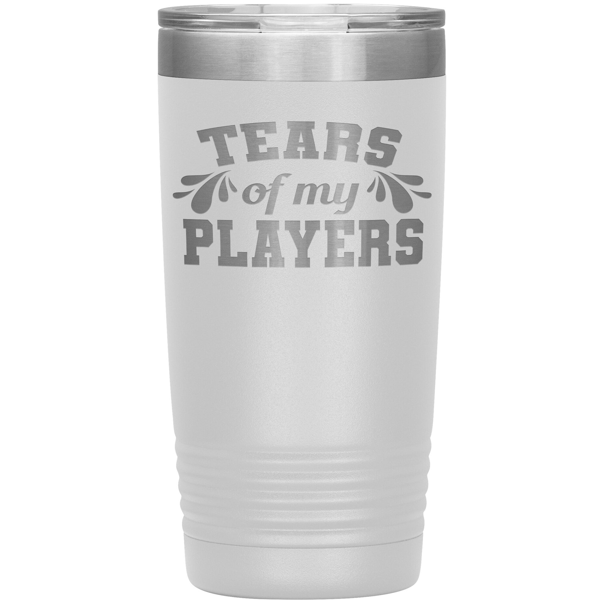 Tears of My Players Tumbler