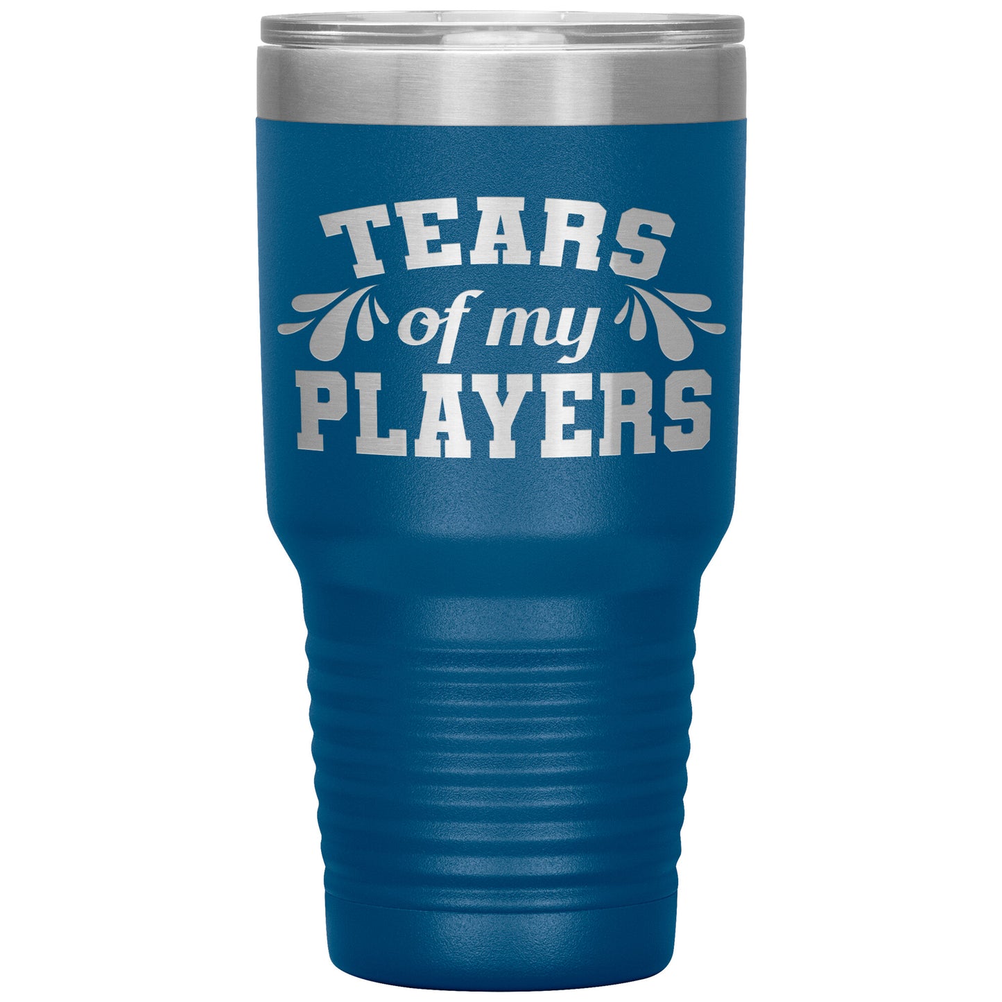 Tears of My Players Tumbler
