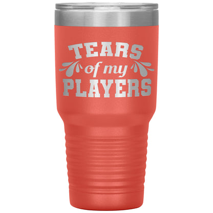Tears of My Players Tumbler