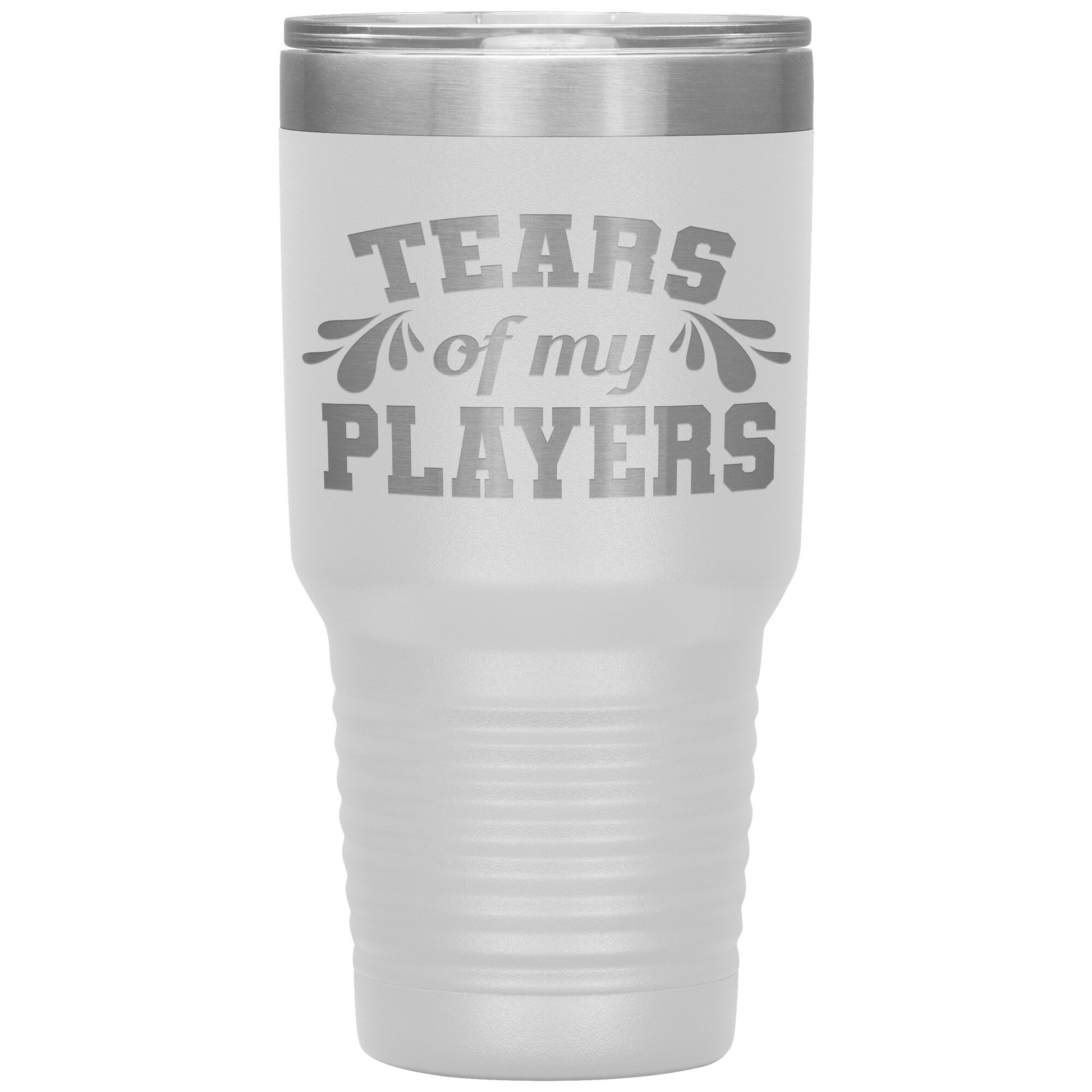 Tears of My Players Tumbler