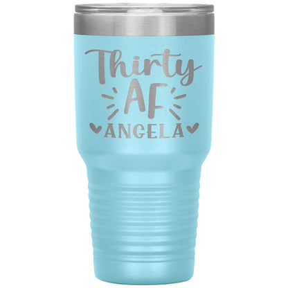 Thirty AF 30th Birthday Tumbler