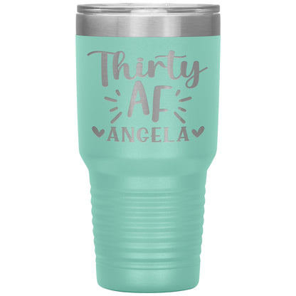 Thirty AF 30th Birthday Tumbler