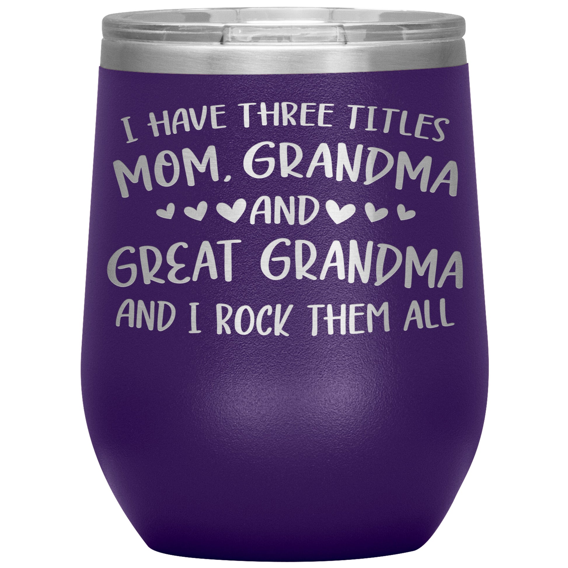 Three Titles Mom Grandma Great Grandma Tumbler