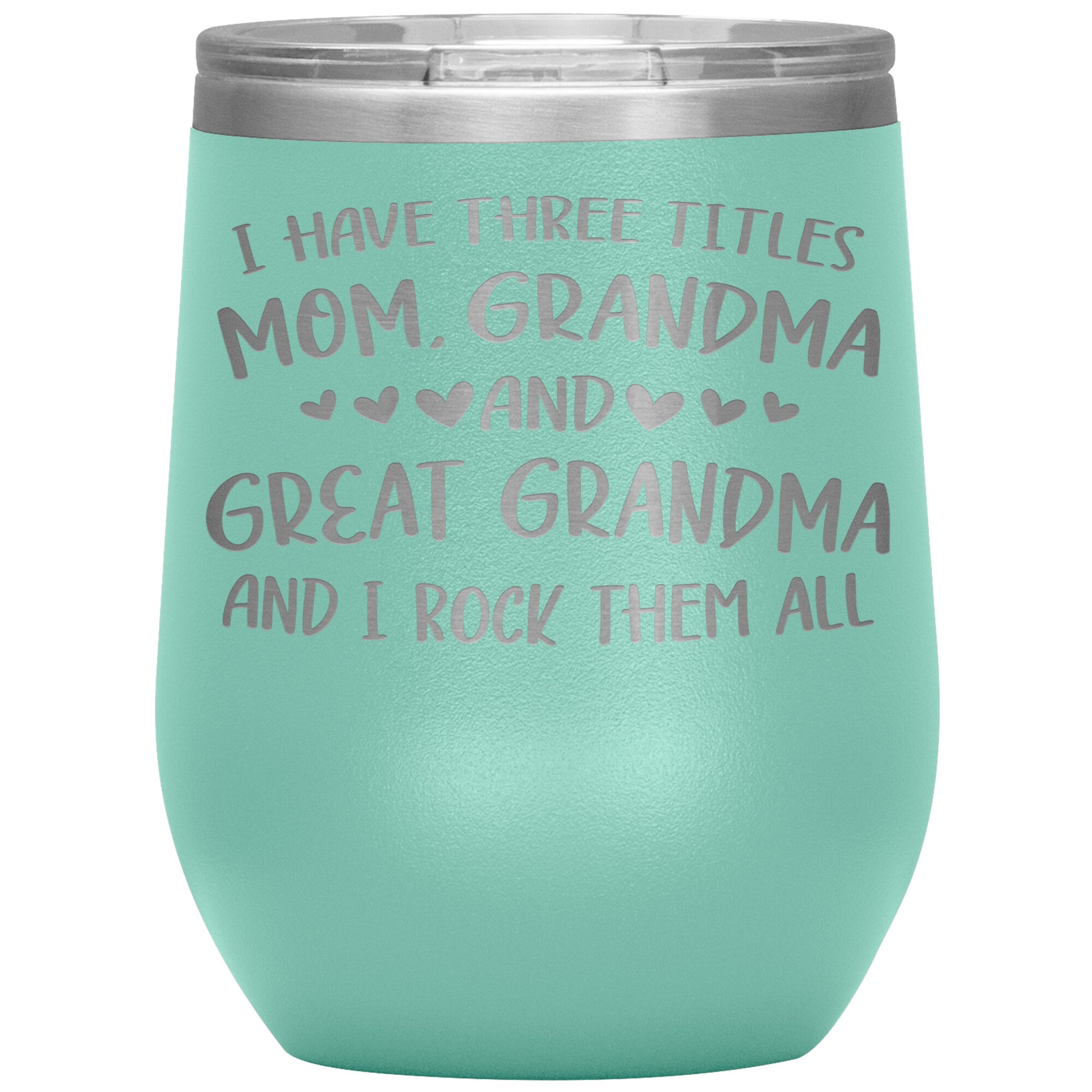 Three Titles Mom Grandma Great Grandma Tumbler