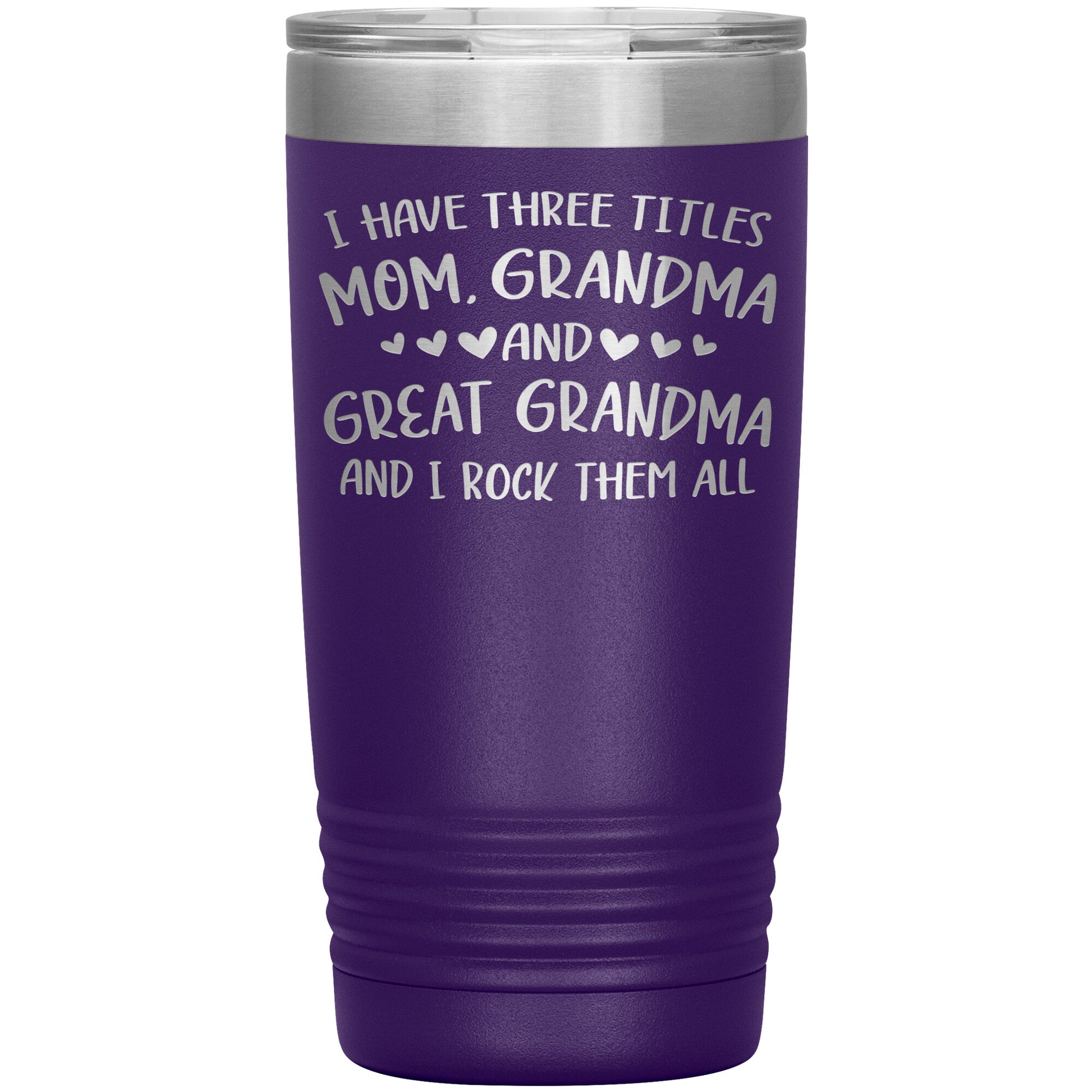 Three Titles Mom Grandma Great Grandma Tumbler