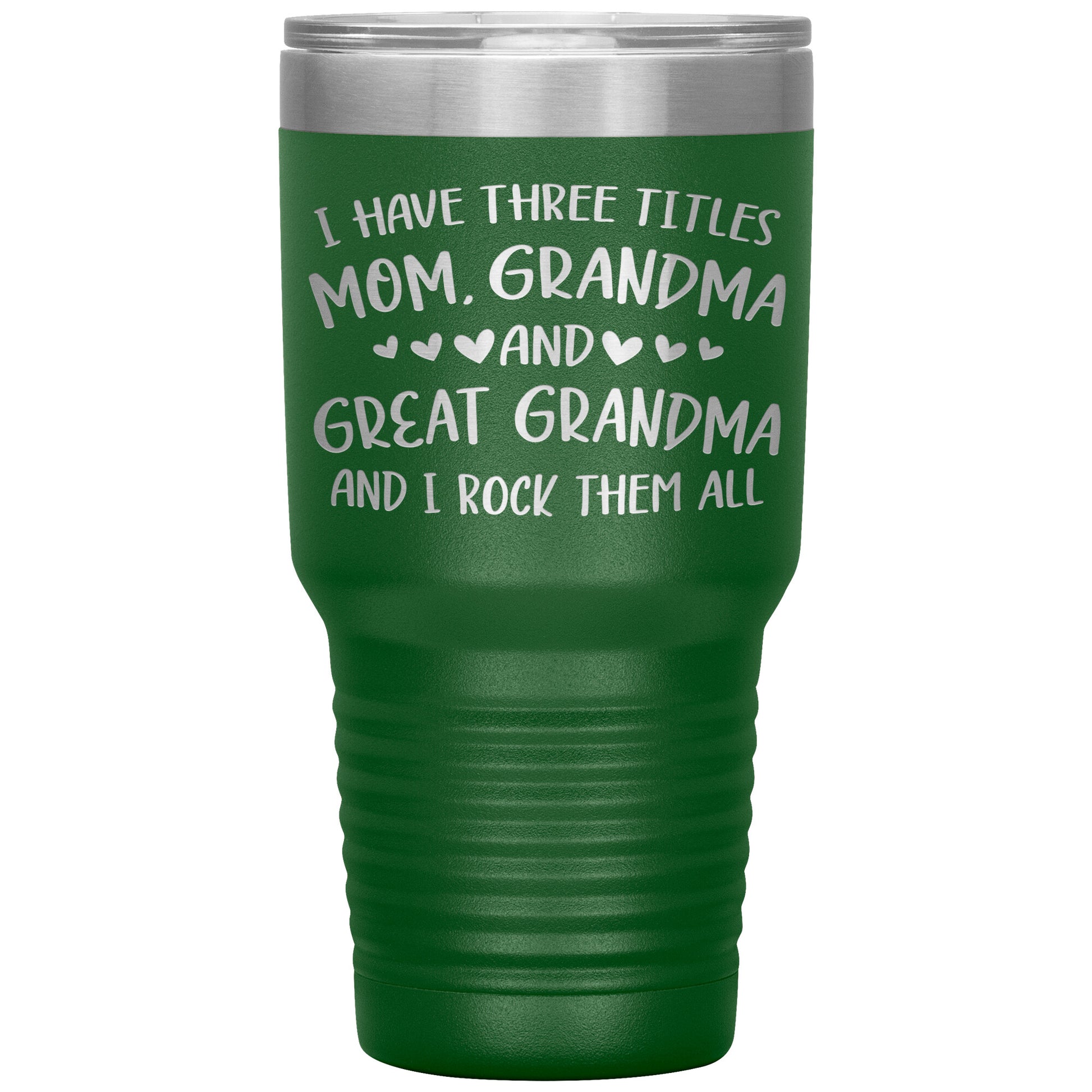 Three Titles Mom Grandma Great Grandma Tumbler