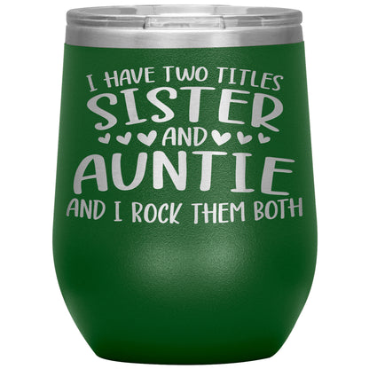 Two Titles Sister and Auntie Tumbler