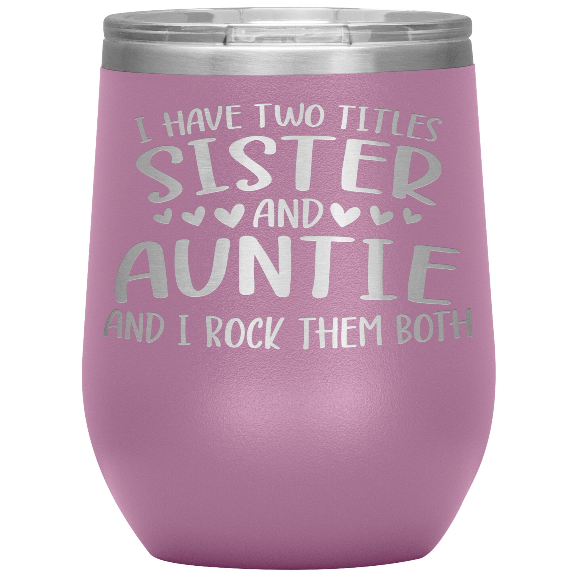 Two Titles Sister and Auntie Tumbler