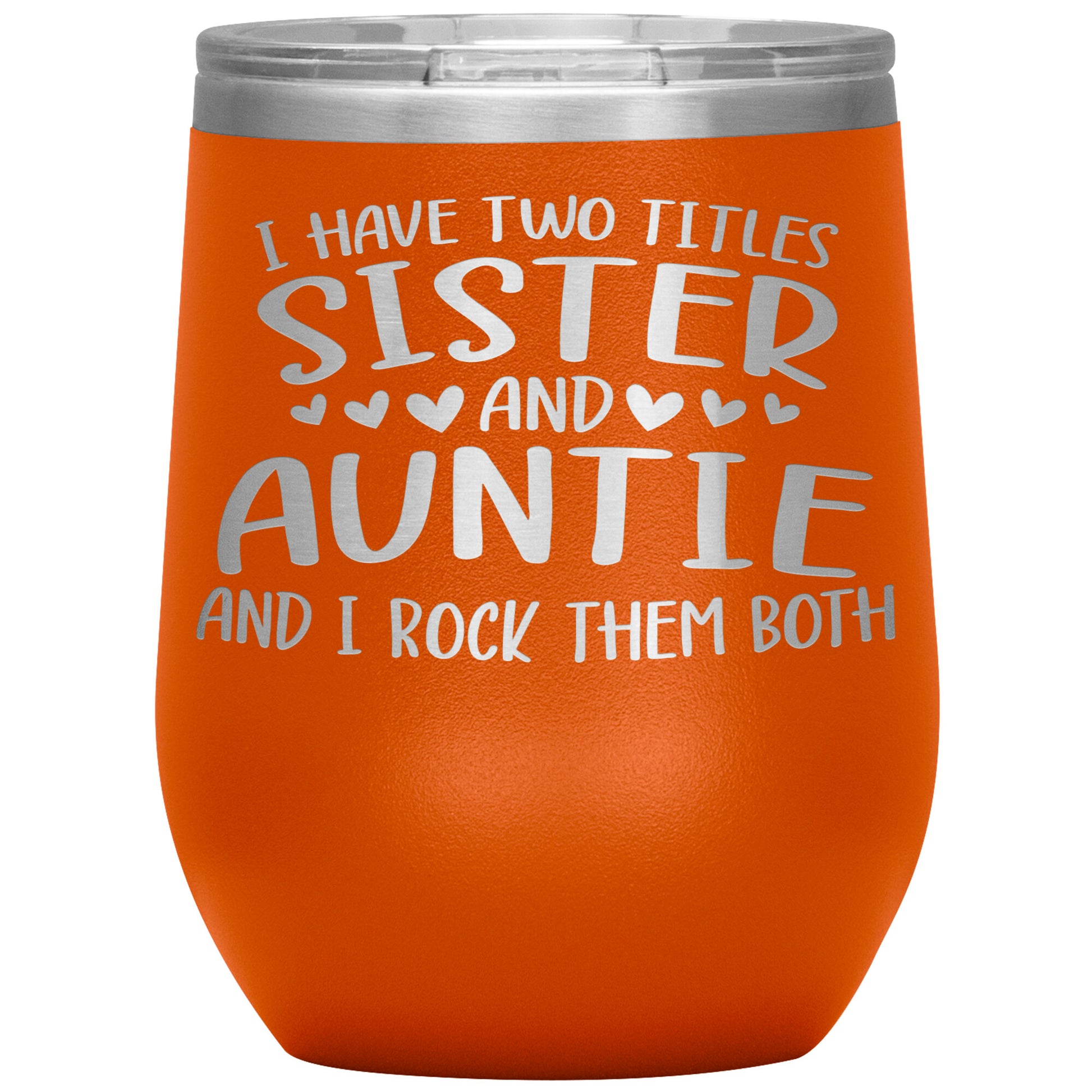 Two Titles Sister and Auntie Tumbler