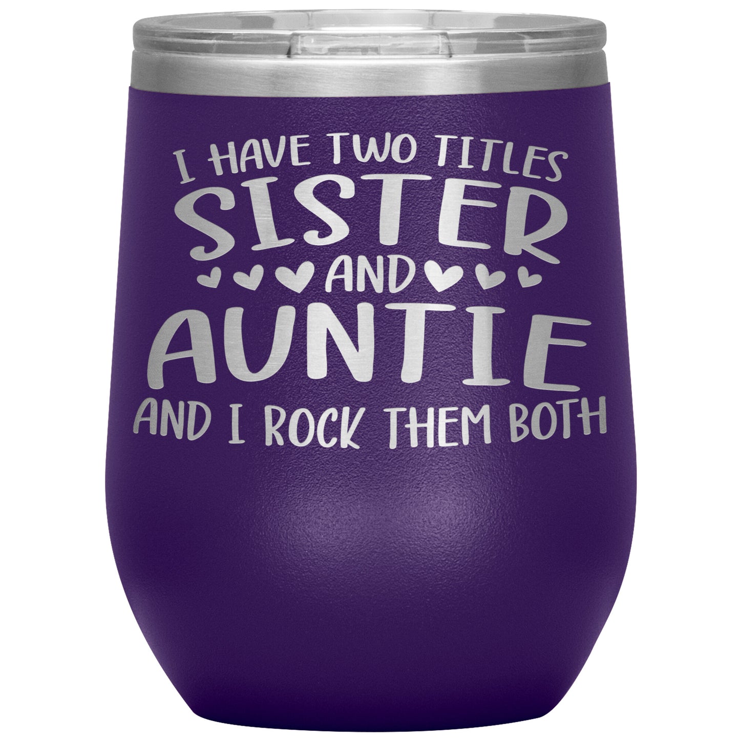 Two Titles Sister and Auntie Tumbler