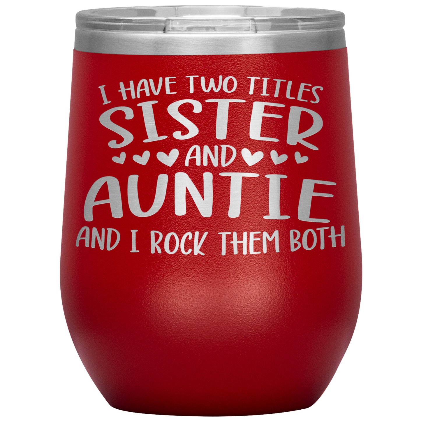 Two Titles Sister and Auntie Tumbler