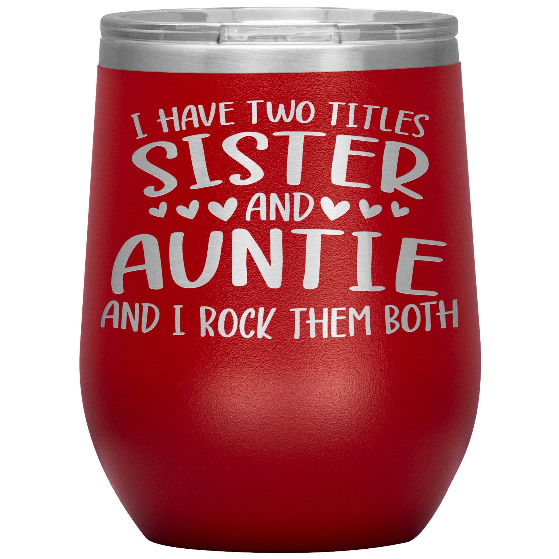 Two Titles Sister and Auntie Tumbler