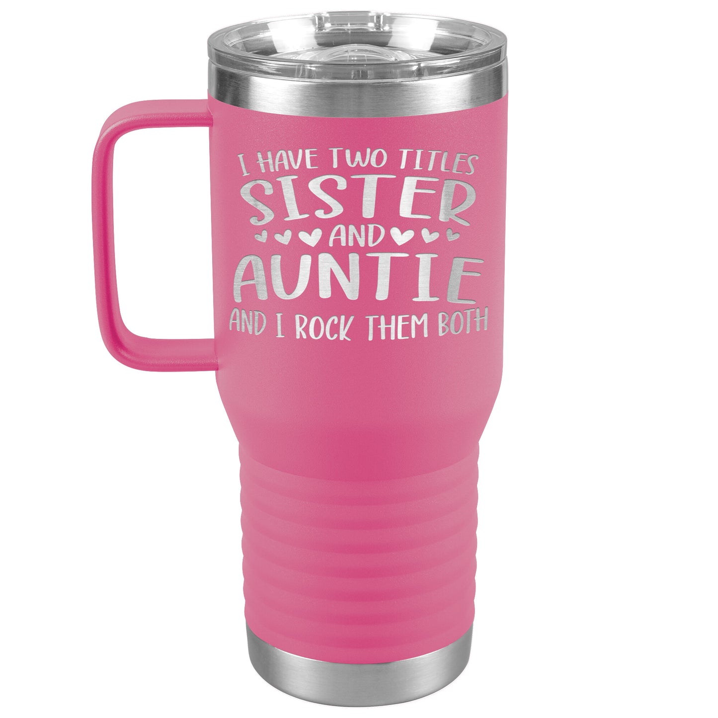 Two Titles Sister and Auntie Tumbler