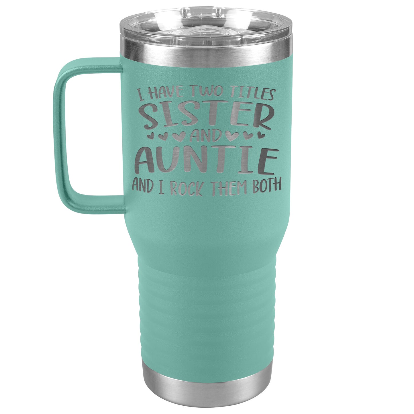 Two Titles Sister and Auntie Tumbler