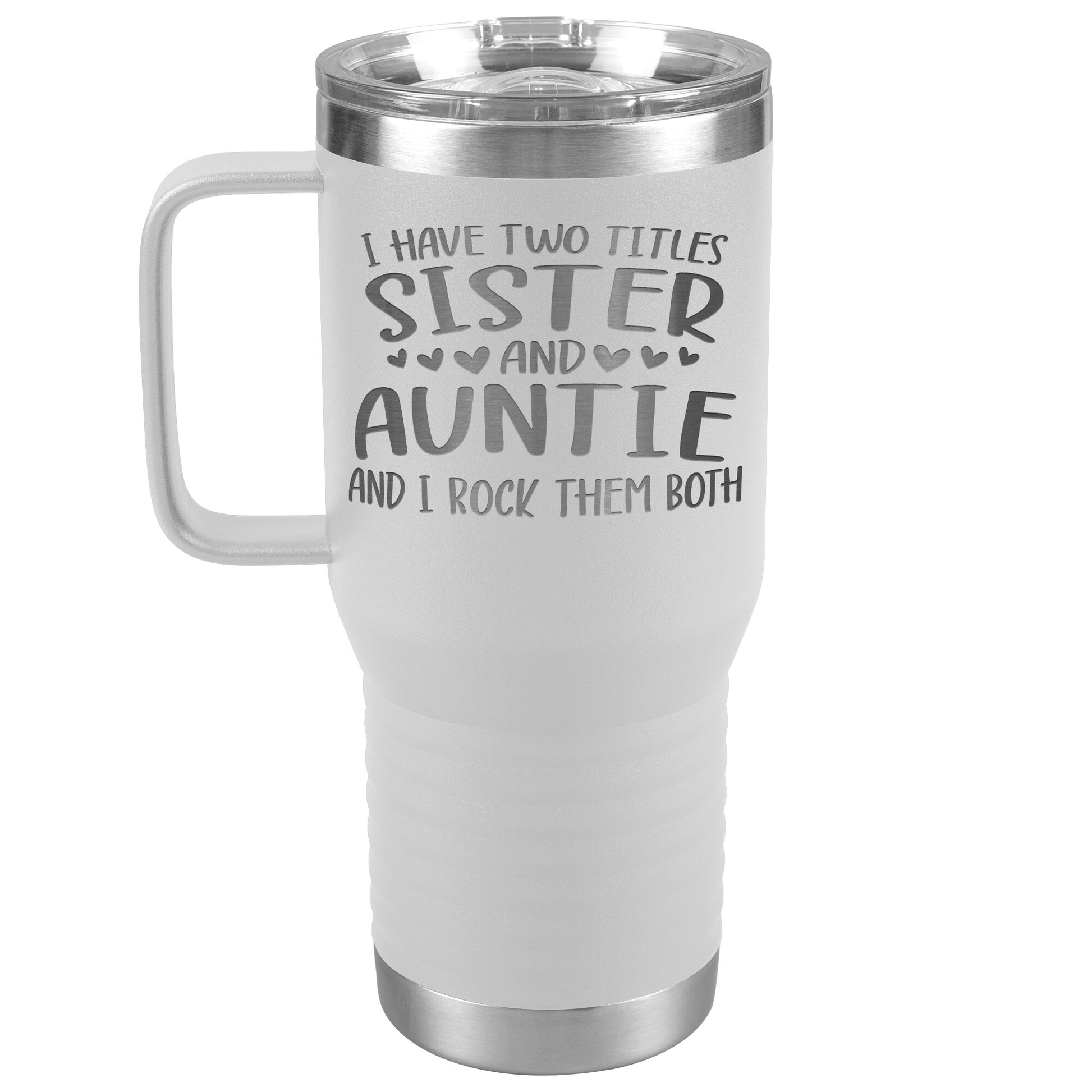 Two Titles Sister and Auntie Tumbler