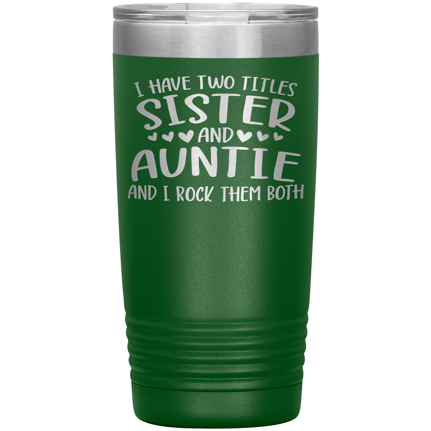Two Titles Sister and Auntie Tumbler