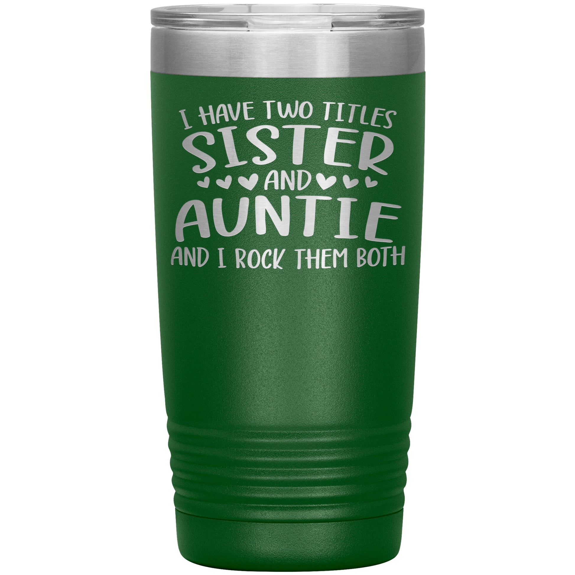 Two Titles Sister and Auntie Tumbler