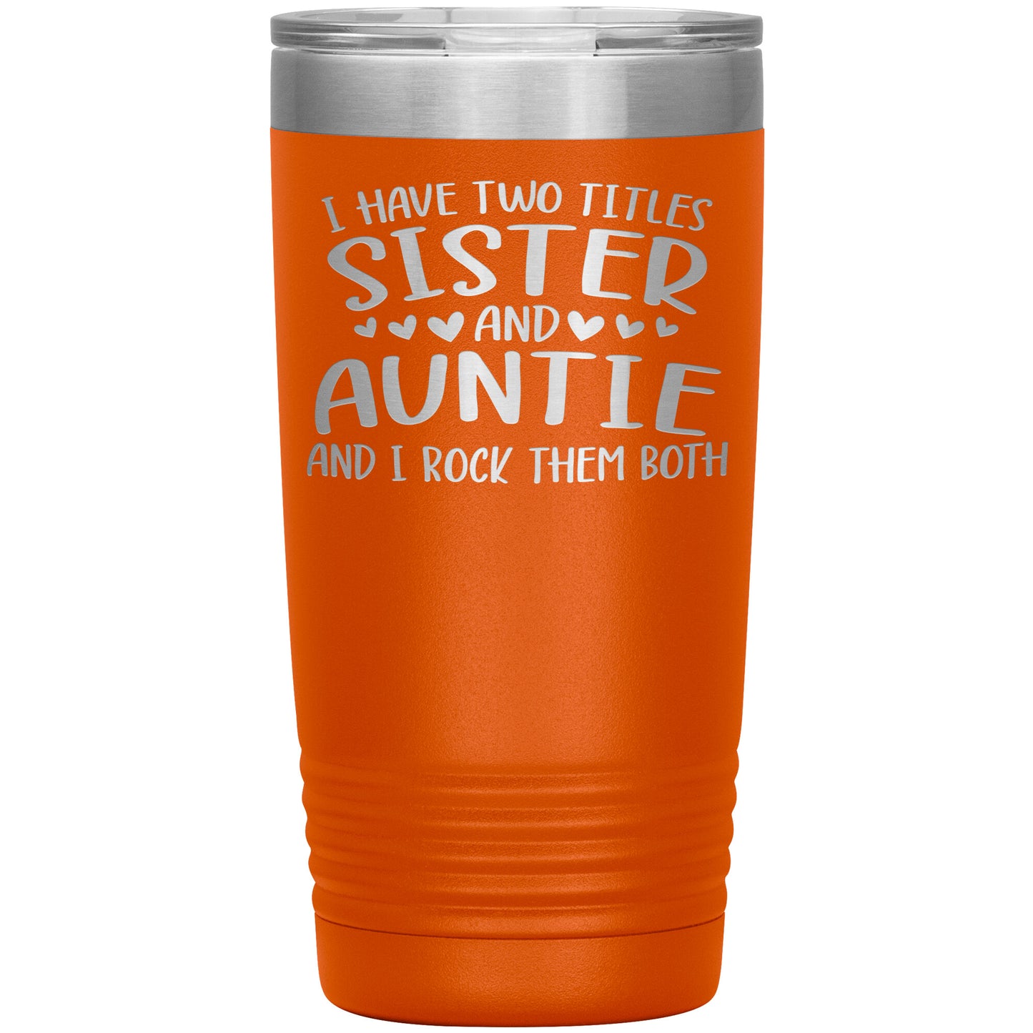 Two Titles Sister and Auntie Tumbler