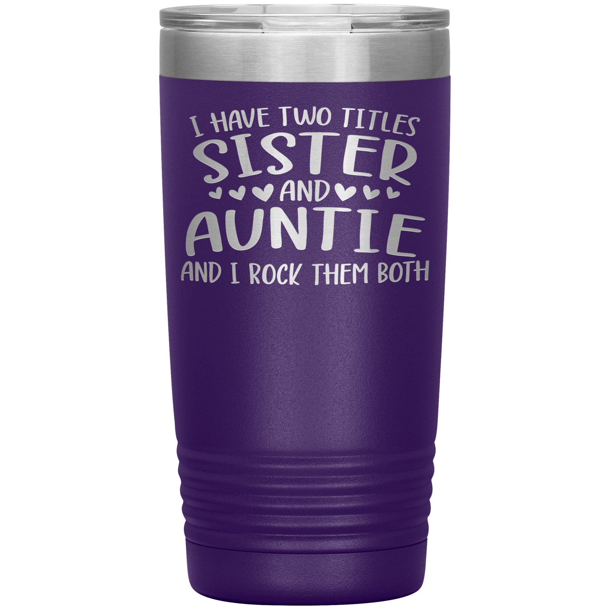 Two Titles Sister and Auntie Tumbler