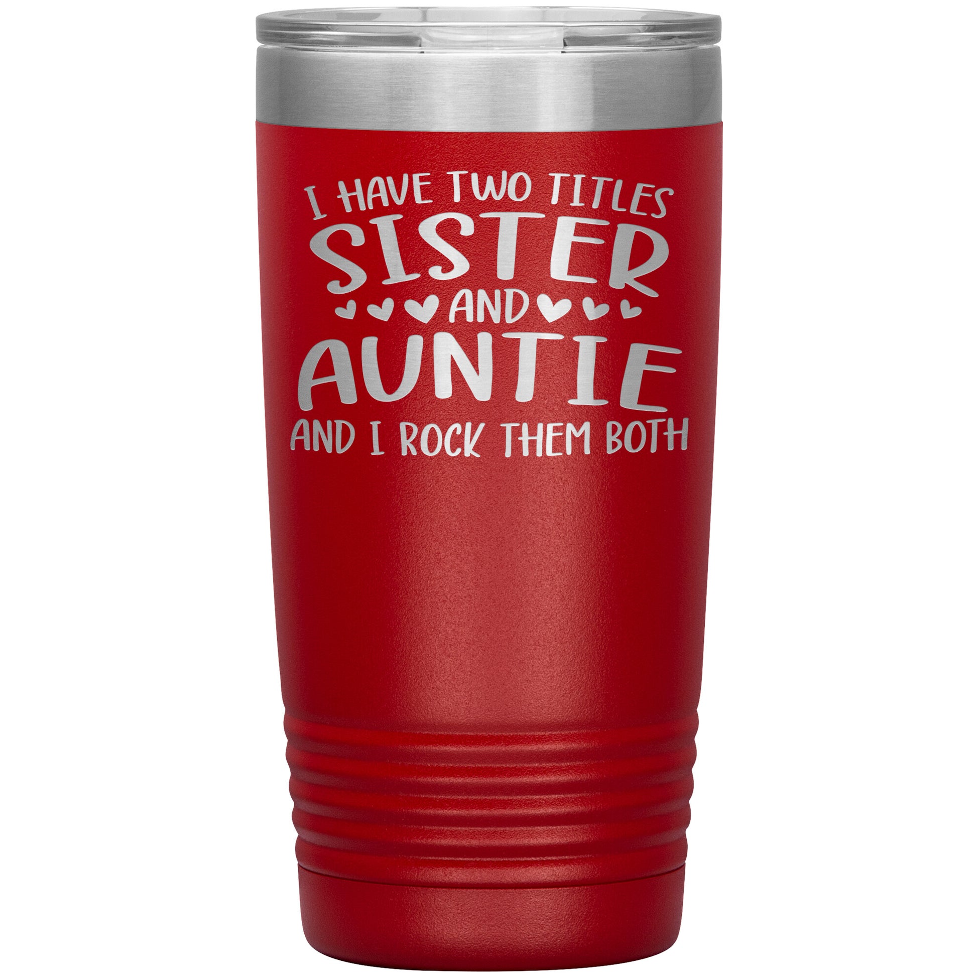 Two Titles Sister and Auntie Tumbler