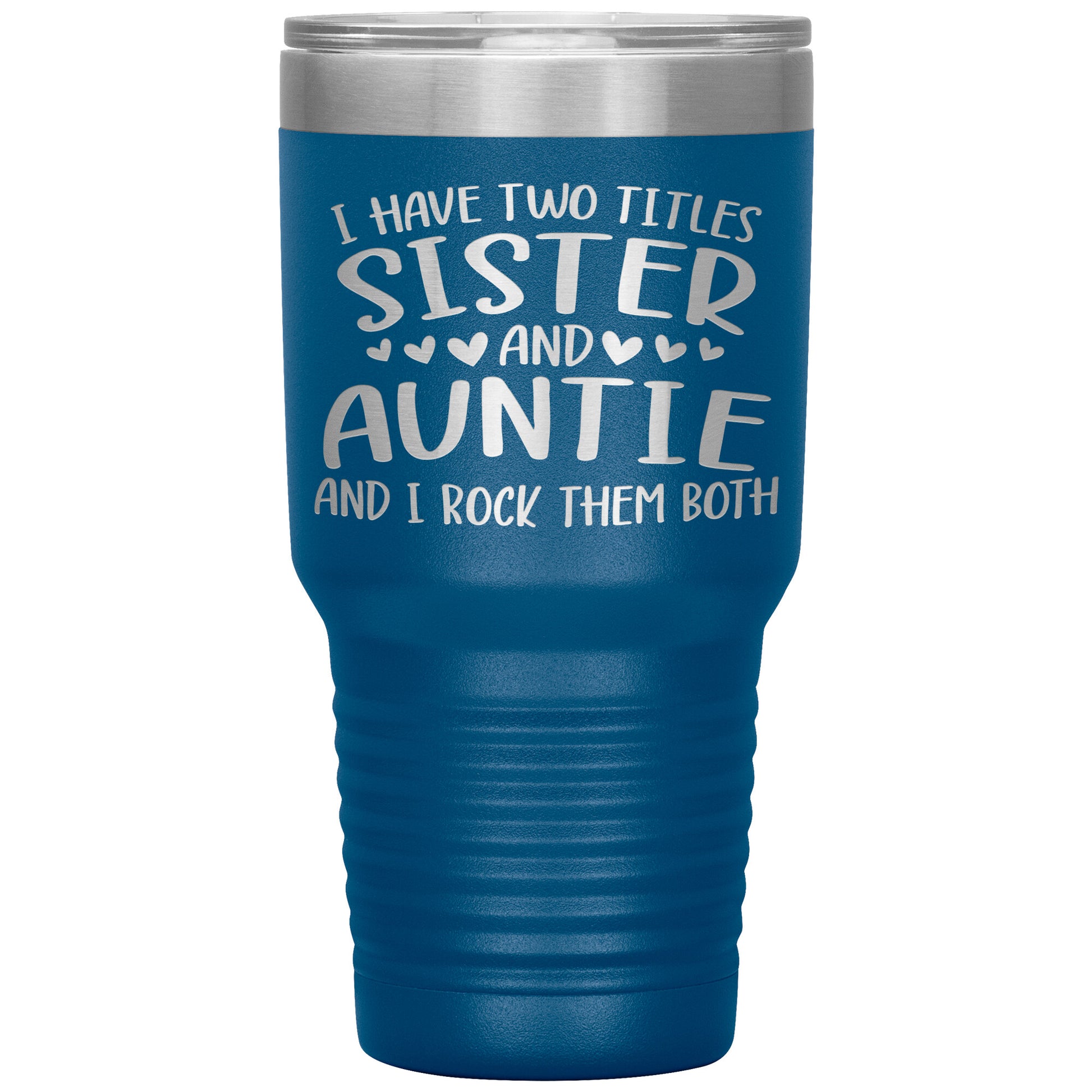 Two Titles Sister and Auntie Tumbler