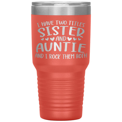 Two Titles Sister and Auntie Tumbler