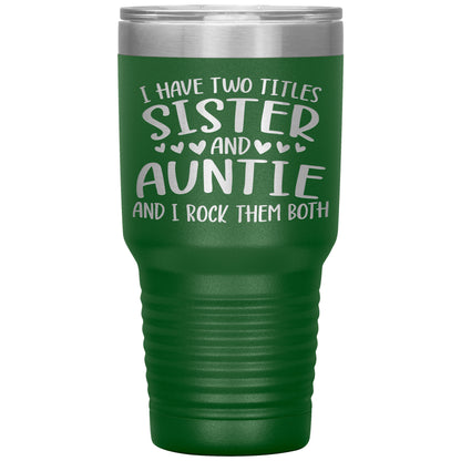 Two Titles Sister and Auntie Tumbler