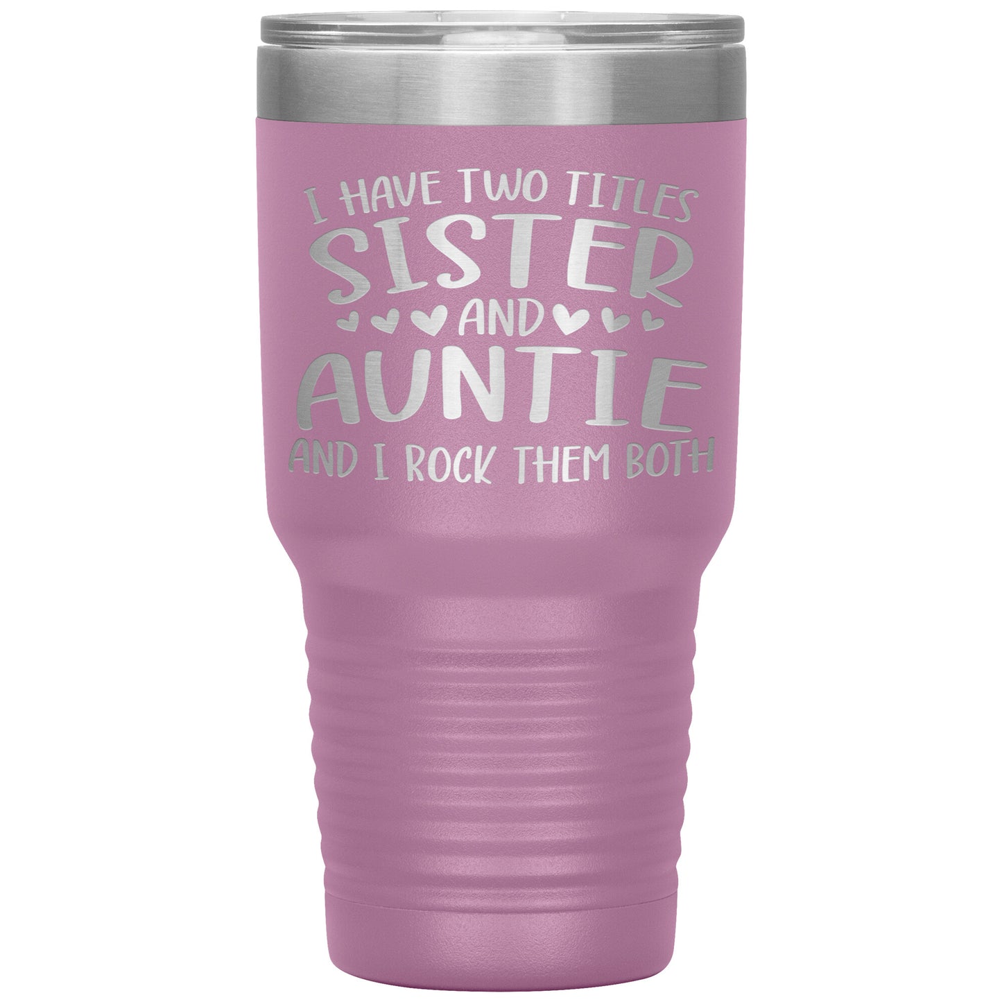 Two Titles Sister and Auntie Tumbler