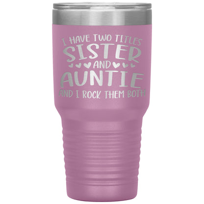 Two Titles Sister and Auntie Tumbler