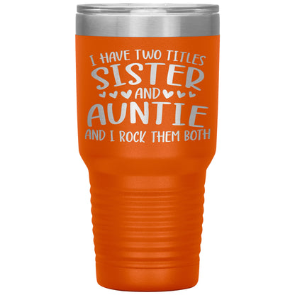 Two Titles Sister and Auntie Tumbler