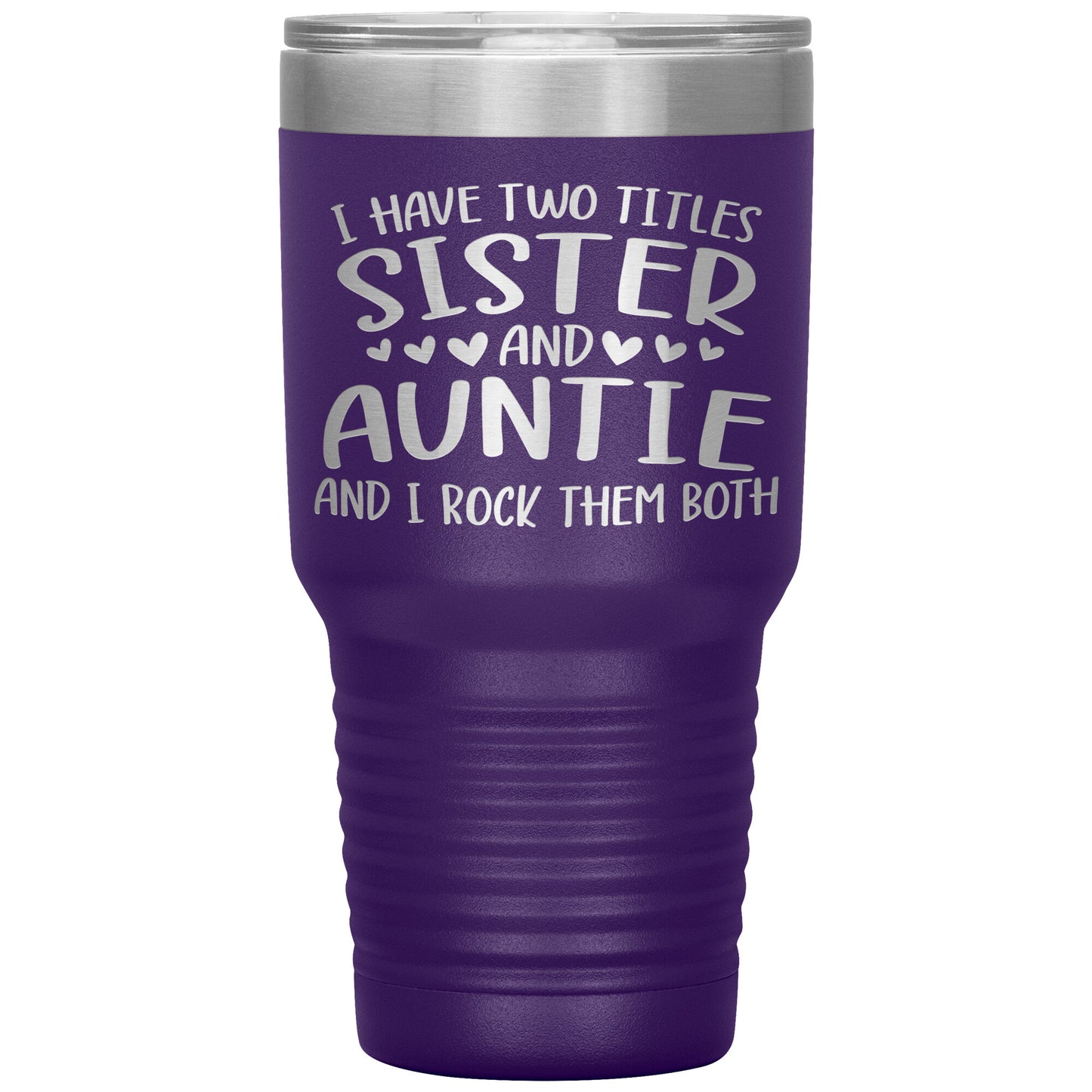 Two Titles Sister and Auntie Tumbler