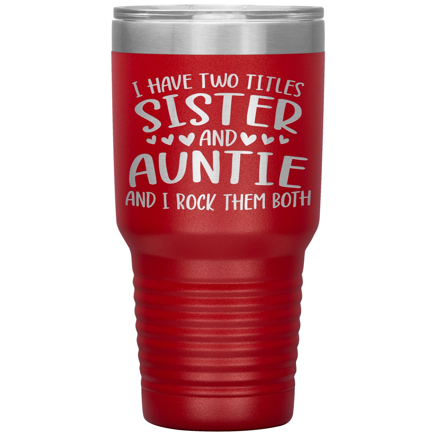 Two Titles Sister and Auntie Tumbler