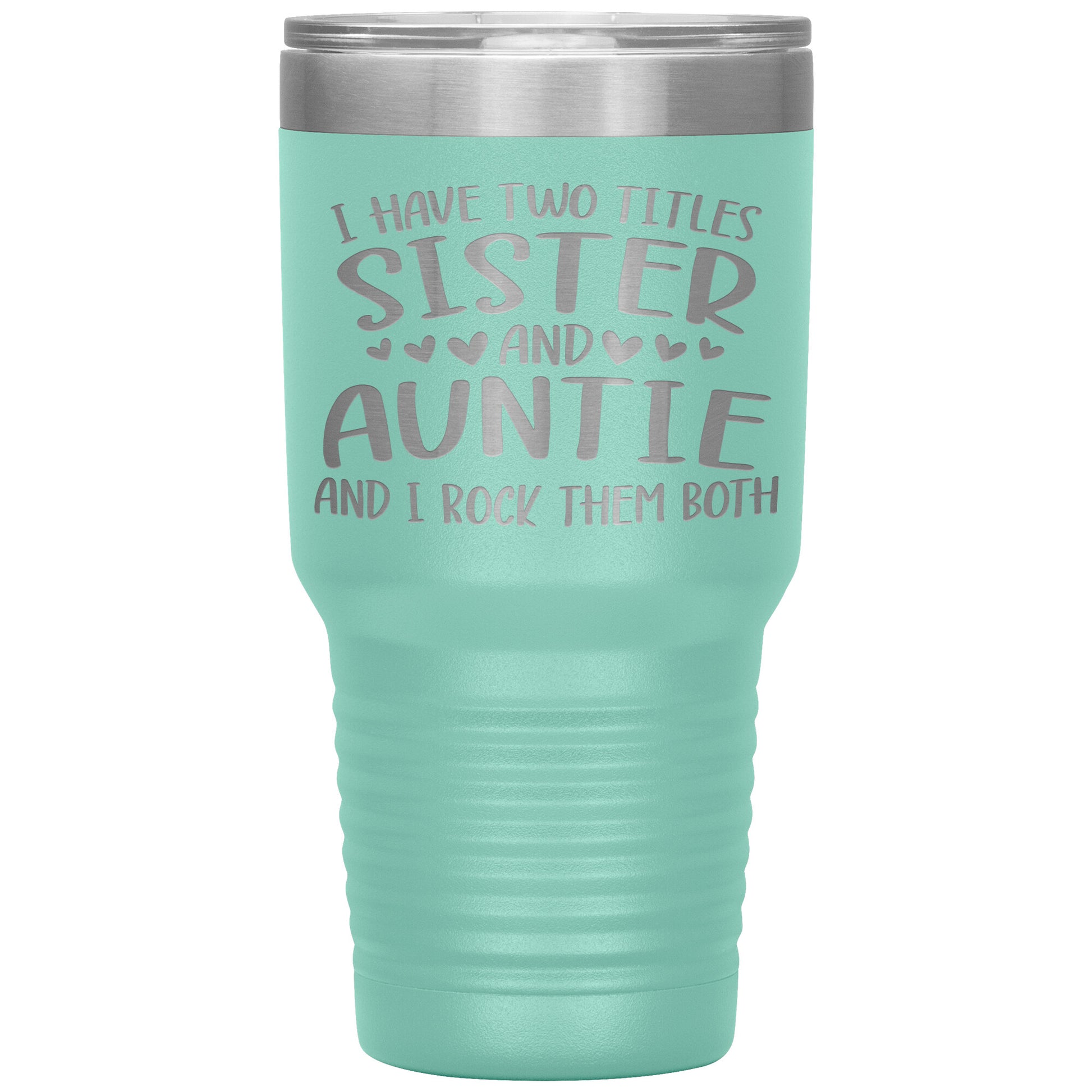Two Titles Sister and Auntie Tumbler