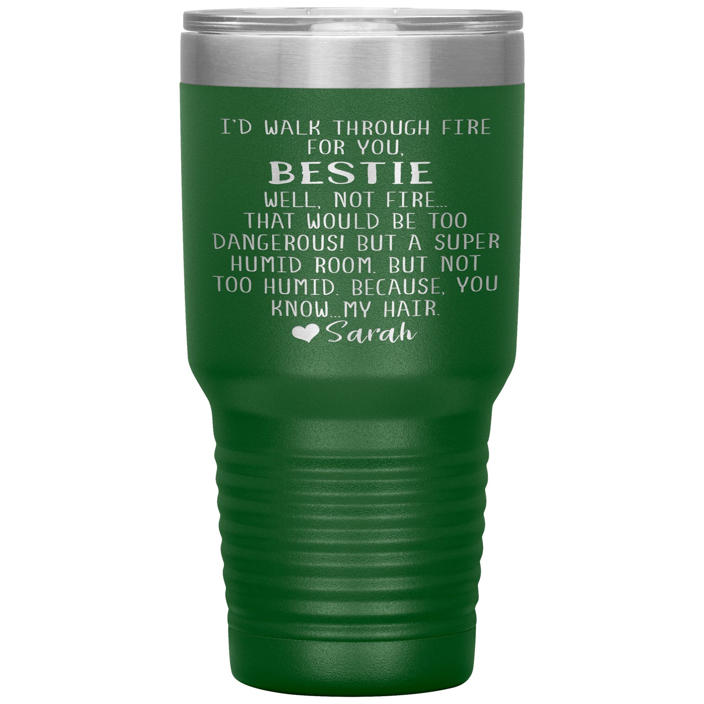 Walk Through Fire Bestie Tumbler