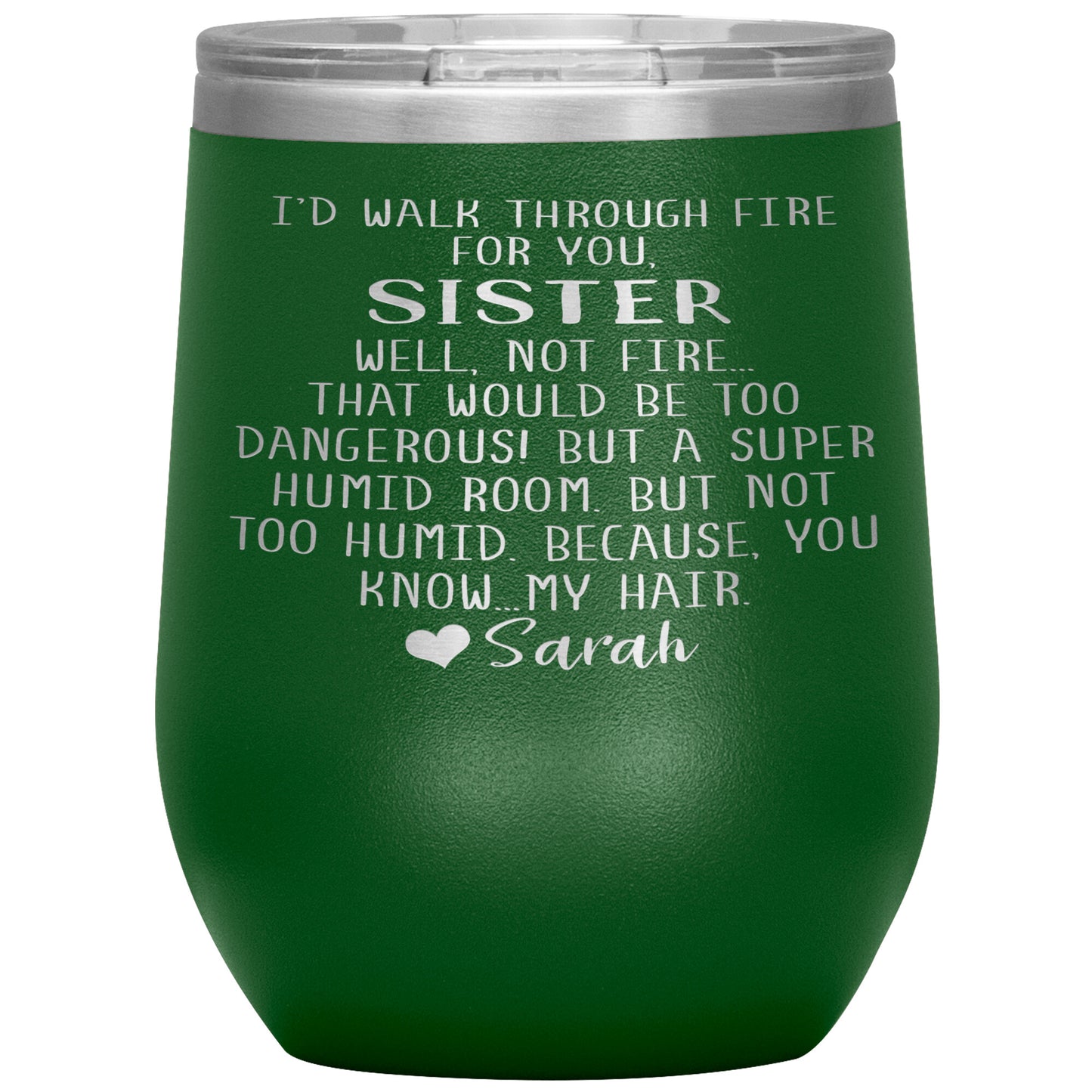 Walk Through Fire Sister Tumbler