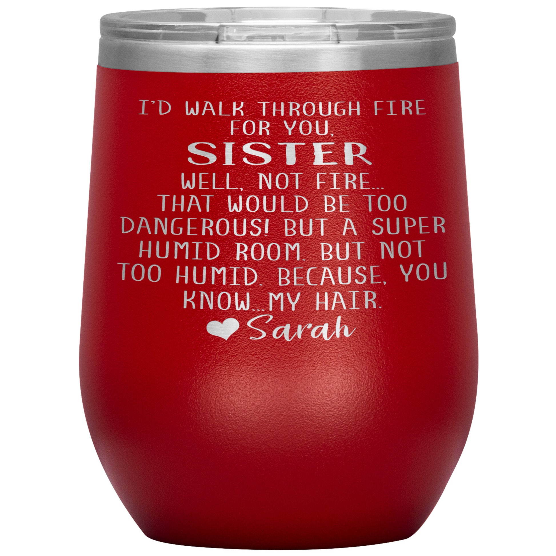 Walk Through Fire Sister Tumbler