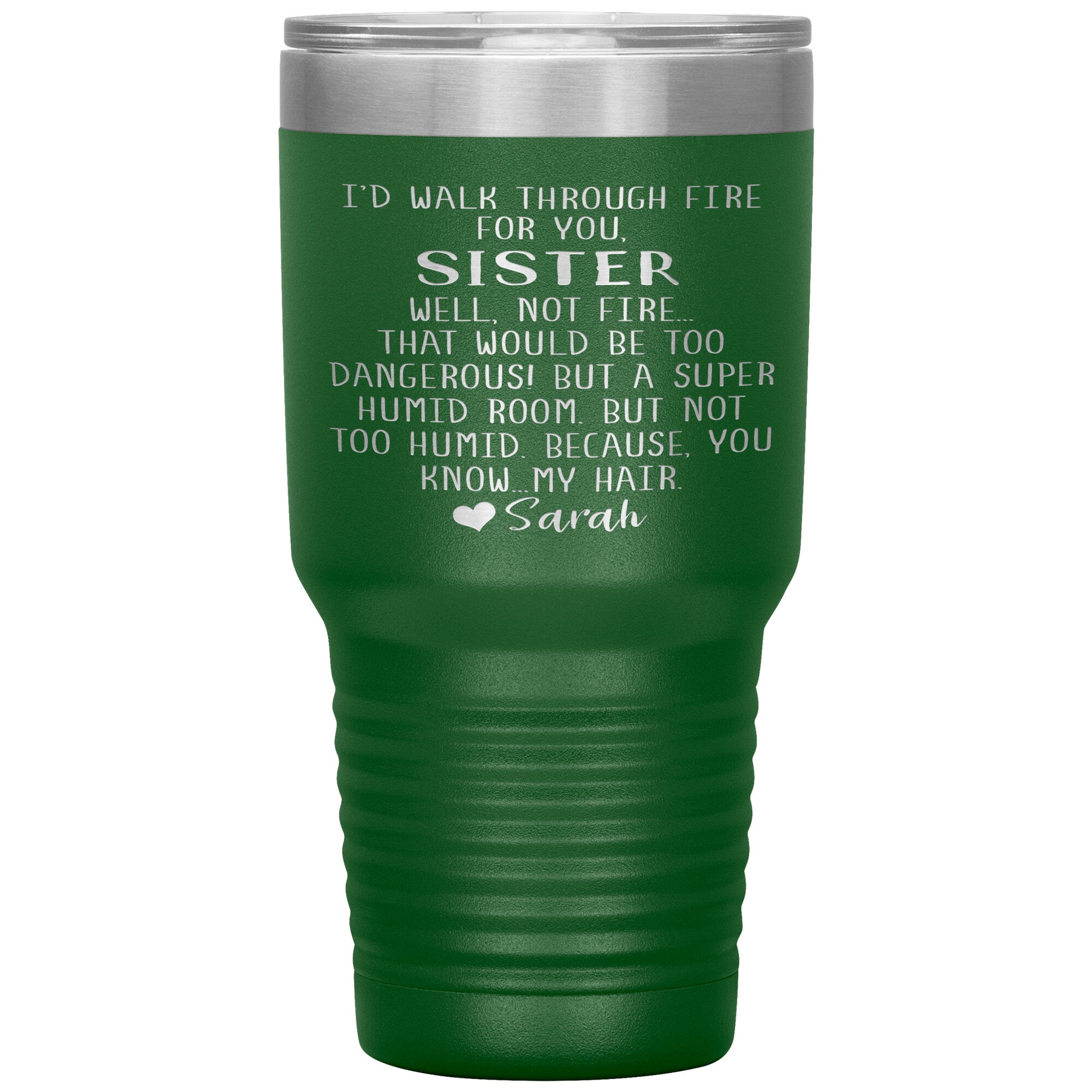 Walk Through Fire Sister Tumbler
