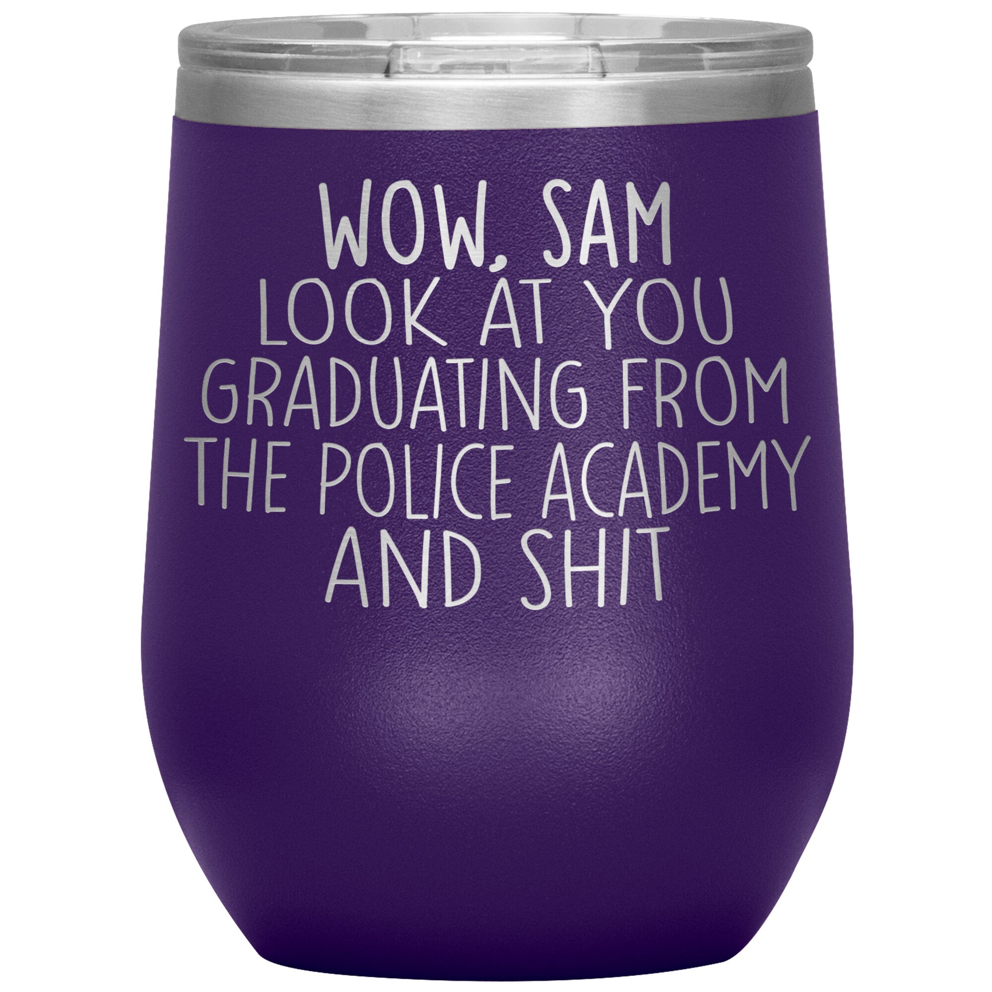 Wow Look at You Graduating Police Academy Tumbler