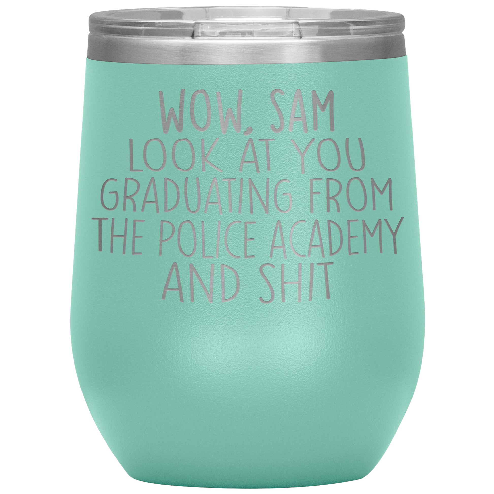Wow Look at You Graduating Police Academy Tumbler