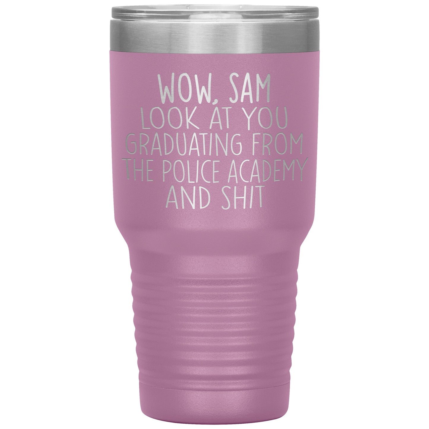 Wow Look at You Graduating Police Academy Tumbler