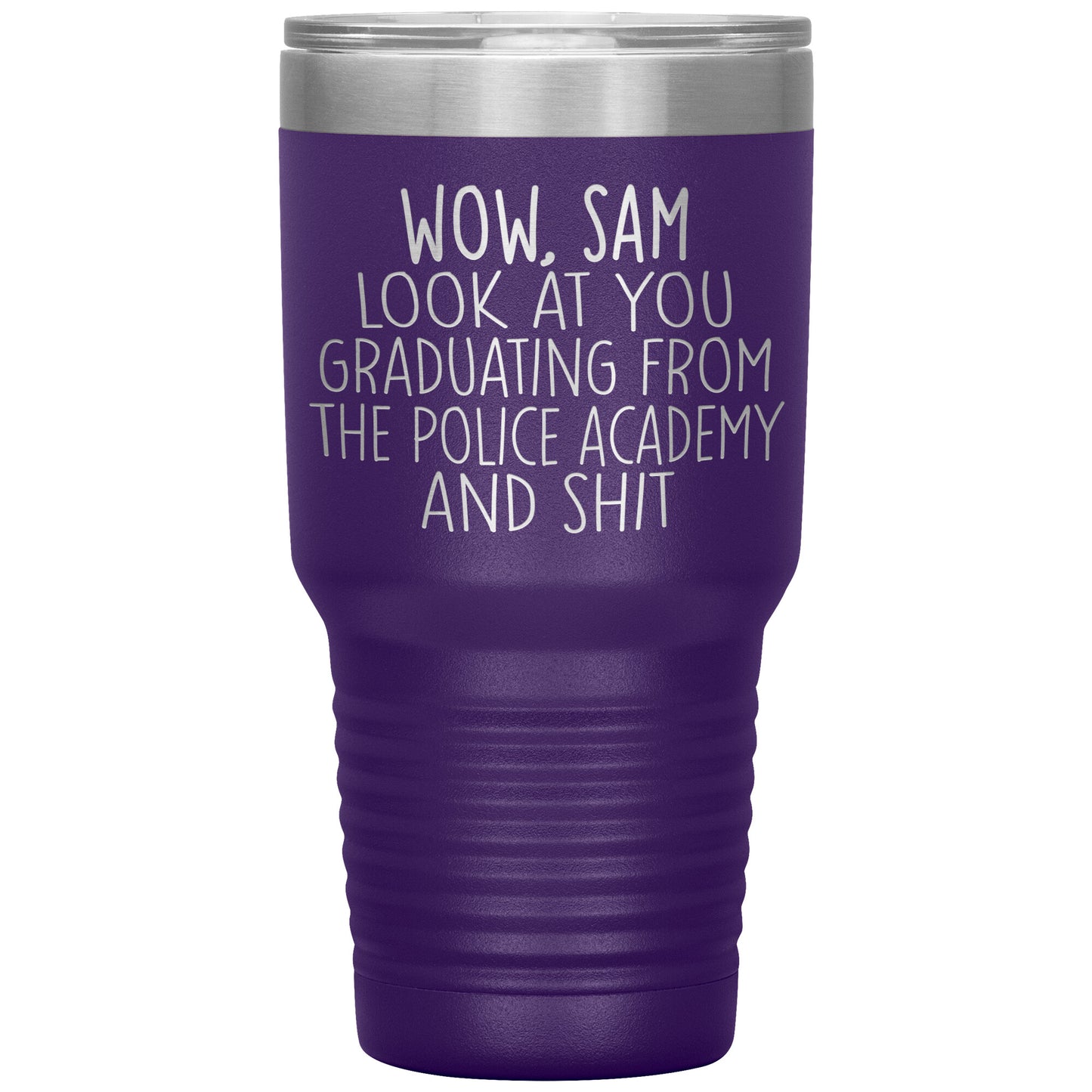 Wow Look at You Graduating Police Academy Tumbler