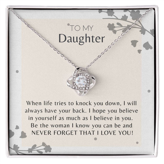 To My Daughter Never Forget that I Love You Love Knot Necklace