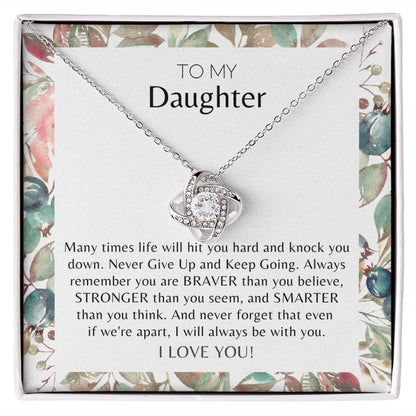 To My Daughter Never Give Up Love Knot Necklace