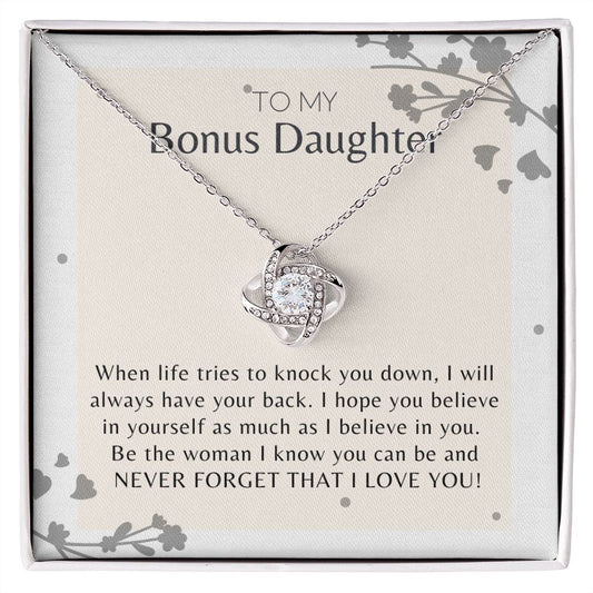To My Bonus Daughter Never Forget that I Love You Love Knot Necklace