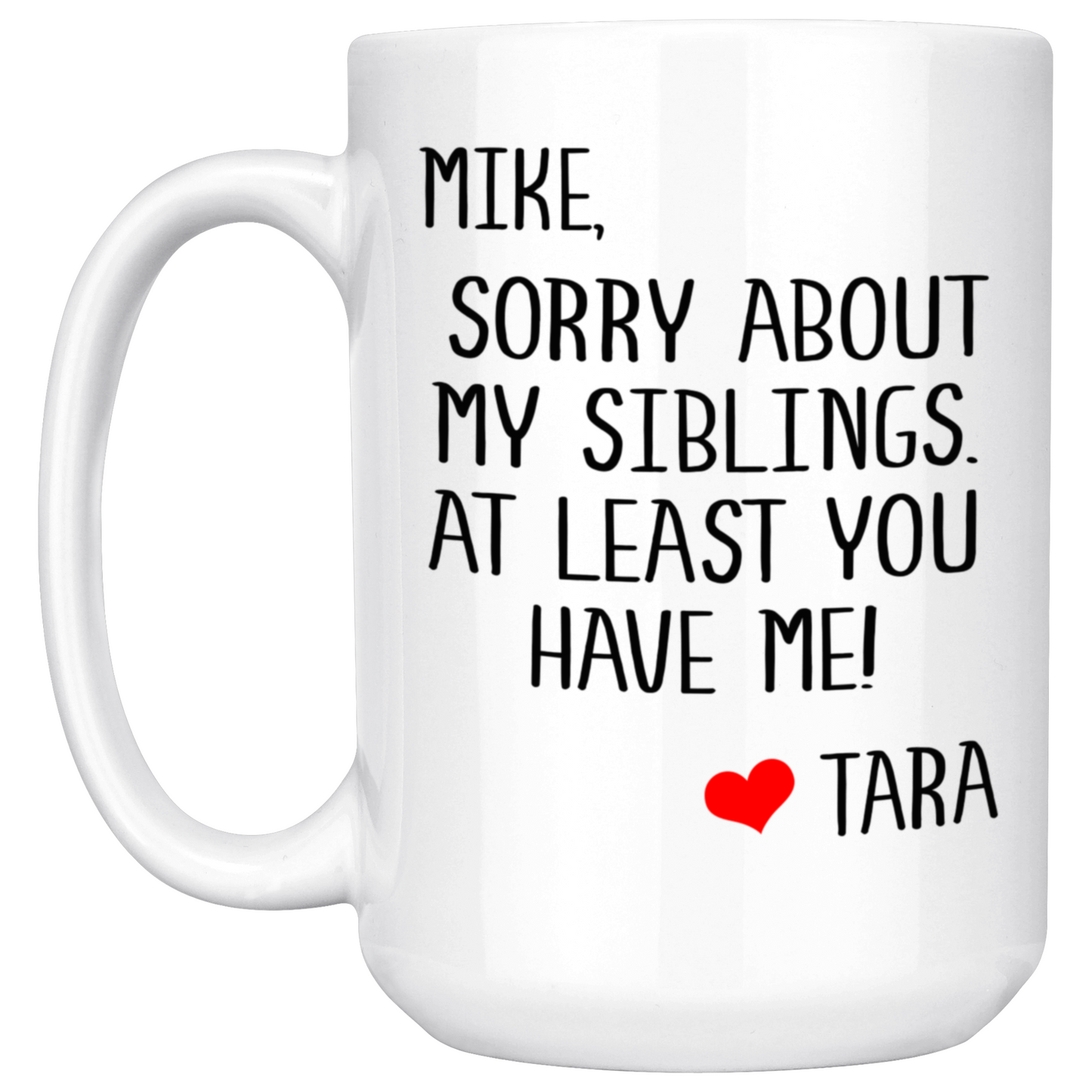 Stepdad Sorry About My Siblings Mug