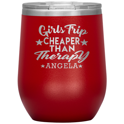 Girls Trip Cheaper Than Therapy Wine Tumbler