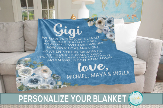 Gigi We Made this Special Blanket