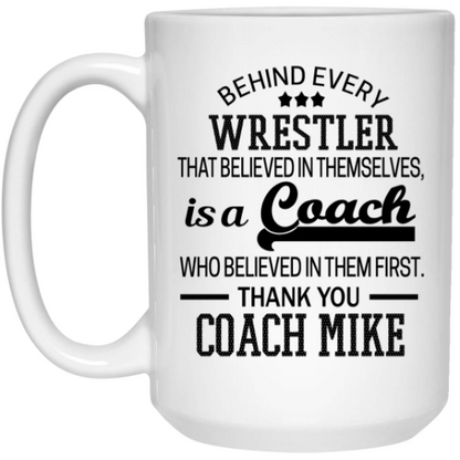 Behind Every Wrestler Mug